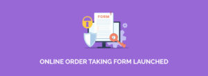 ONLINE-ORDER-TAKING-FORM-LAUNCHED